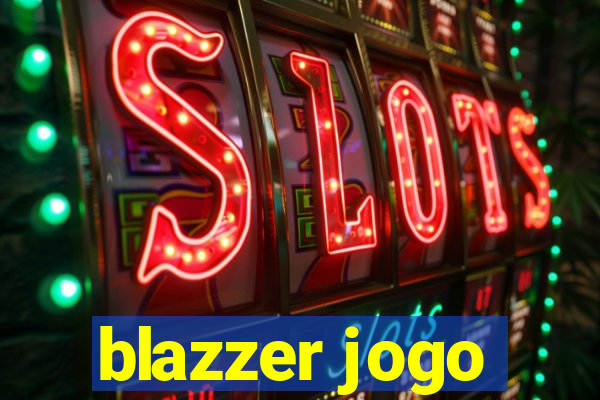 blazzer jogo